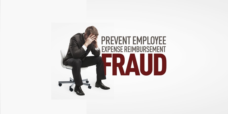 How to Prevent Employee Expense Reimbursement Fraud