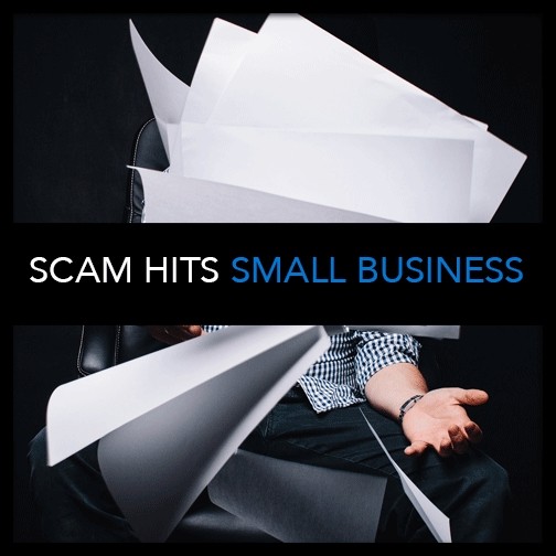 SCAM Targeting Small Businesses | Commercial Scams and Fraud in Australia