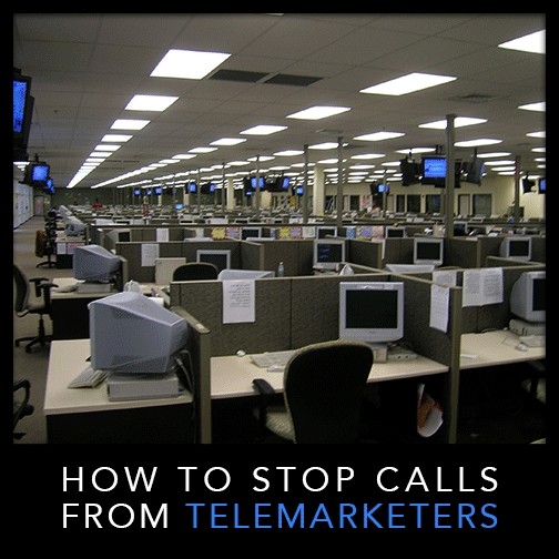 How Do I Stop Telemarketers Calling Me? | Stop Telemarketers