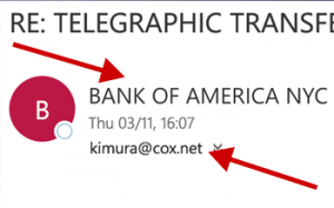 A real example - here the BANK of AMERICA contacted me, but it's not actually them!