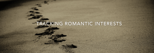 Tracking romantic interests